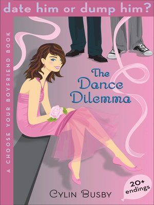 cover image of Date Him or Dump Him? the Dance Dilemma